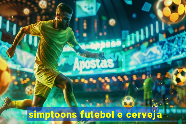 simptoons futebol e cerveja